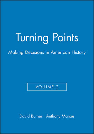 Turning Points: Making Decisions in American History, Volume 2 (1881089541) cover image