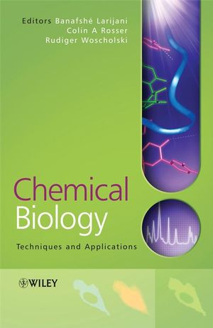 Chemical Biology: Techniques and Applications (0470090642) cover image