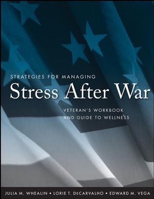 Strategies for Managing Stress After War: Veteran's Workbook and Guide to Wellness (0470282142) cover image