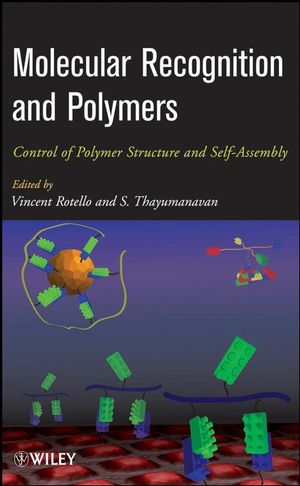 Molecular Recognition and Polymers: Control of Polymer Structure and Self-Assembly (0470384042) cover image