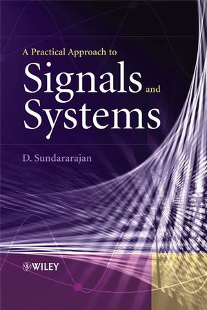 A Practical Approach to Signals and Systems (0470823542) cover image