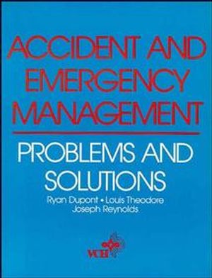 Accident and Emergency Management: Problems and Solutions (0471188042) cover image
