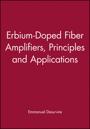 Erbium-Doped Fiber Amplifiers: Principles and Applications (0471264342) cover image