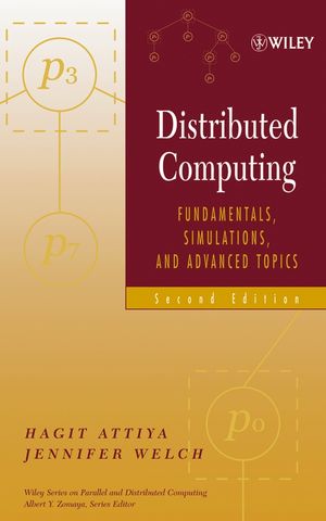 Distributed Computing: Fundamentals, Simulations, and Advanced Topics, 2nd Edition (0471453242) cover image