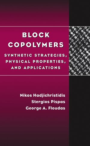 Block Copolymers: Synthetic Strategies, Physical Properties, and Applications (0471461342) cover image