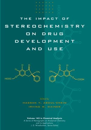 The Impact of Stereochemistry on Drug Development and Use (0471596442) cover image