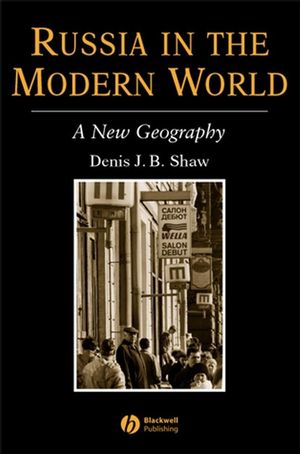 Russia in the Modern World: A New Geography (0631181342) cover image