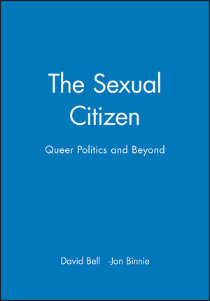 The Sexual Citizen: Queer Politics and Beyond (0745616542) cover image