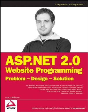 ASP.NET 2.0 Website Programming: Problem - Design - Solution (0764584642) cover image