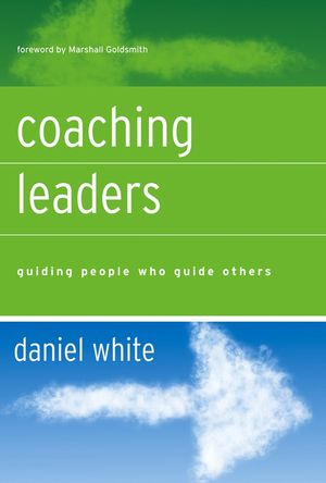 Coaching Leaders: Guiding People Who Guide Others (0787982342) cover image