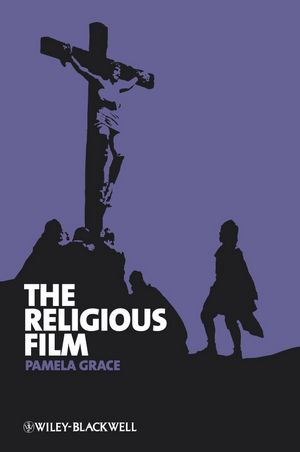 The Religious Film: Christianity and the Hagiopic (1444310542) cover image