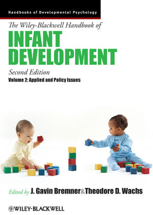 The Wiley-Blackwell Handbook of Infant Development, Volume 2: Applied and Policy Issues, 2nd Edition (1444351842) cover image
