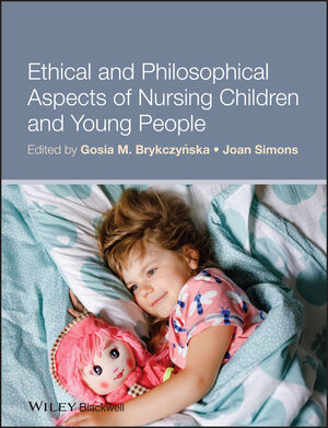 Ethical and Philosophical Aspects of Nursing Children and Young People (1444392042) cover image