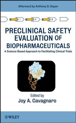 Preclinical Safety Evaluation of Biopharmaceuticals: A Science-Based Approach to Facilitating Clinical Trials (0470108843) cover image