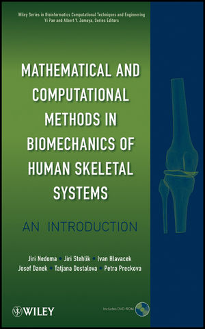 Mathematical and Computational Methods and Algorithms in Biomechanics: Human Skeletal Systems (0470408243) cover image