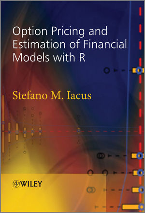 Option Pricing and Estimation of Financial Models with R (0470745843) cover image
