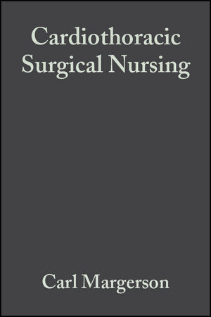 Cardiothoracic Surgical Nursing: Current Trends in Adult Care (0470777443) cover image