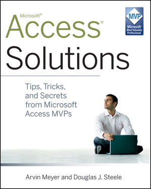 Access Solutions: Tips, Tricks, and Secrets from Microsoft Access MVPs (0470947543) cover image