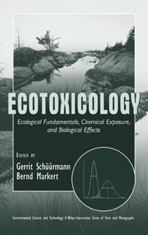 Ecotoxicology: Ecological Fundamentals, Chemical Exposure, and Biological Effects (0471176443) cover image