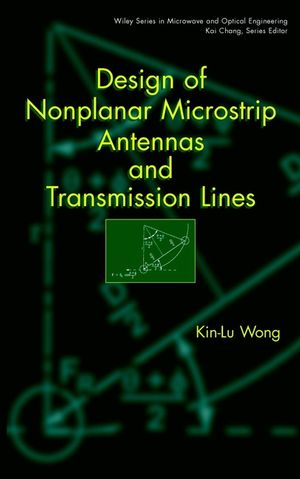 Design of Nonplanar Microstrip Antennas and Transmission Lines (0471182443) cover image