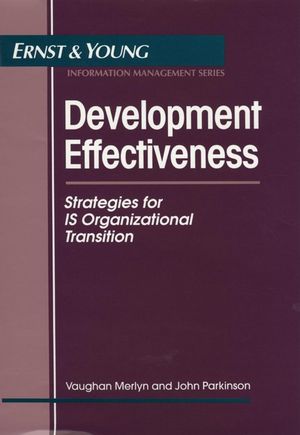 Development Effectiveness: Strategies for IS Organizational Transition (0471589543) cover image