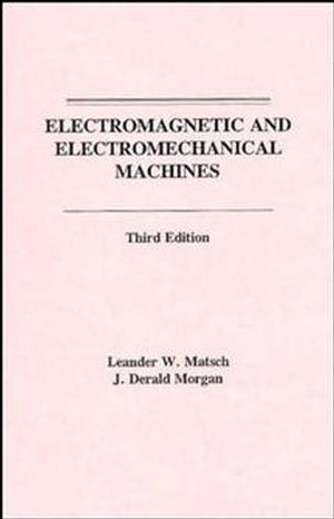 Electromagnetic and Electromechanical Machines, 3rd Edition (0471603643) cover image