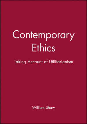 Contemporary Ethics: Taking Account of Utilitarianism (0631202943) cover image