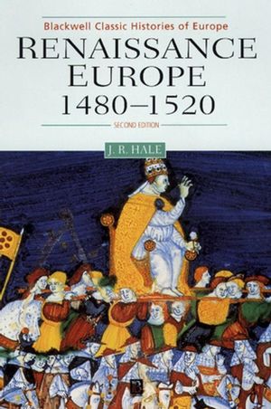 Renaissance Europe 1480 - 1520, 2nd Edition (0631216243) cover image