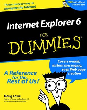 Internet Explorer 6 For Dummies (0764513443) cover image