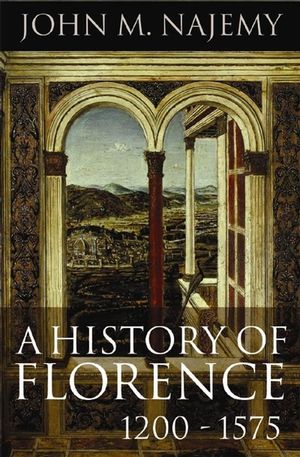 A History of Florence, 1200 - 1575 (1405119543) cover image