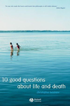 10 Good Questions About Life And Death (1405126043) cover image