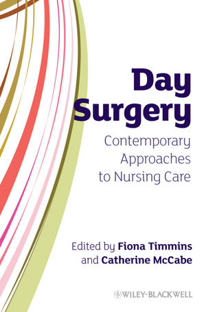 Day Surgery: Contemporary Approaches to Nursing Care (0470319844) cover image
