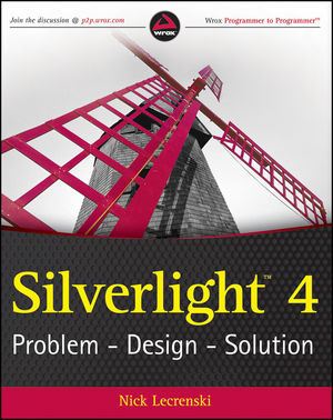 Silverlight 4: Problem - Design - Solution (0470534044) cover image