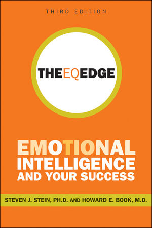 The EQ Edge: Emotional Intelligence and Your Success, 3rd Edition (0470952644) cover image