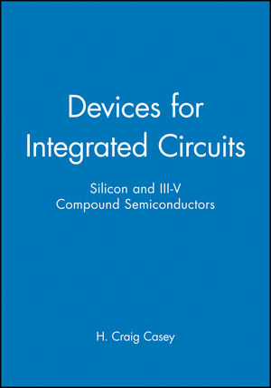 Devices for Integrated Circuits: Silicon and III-V Compound Semiconductors (0471171344) cover image