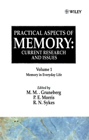 Practical Aspects of Memory: Current Research and Issues, Volume 1: Memory of Everyday Life (0471912344) cover image