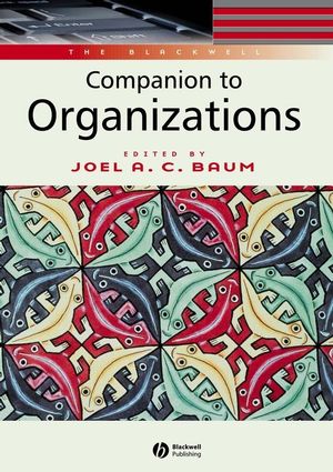 The Blackwell Companion to Organizations (0631216944) cover image