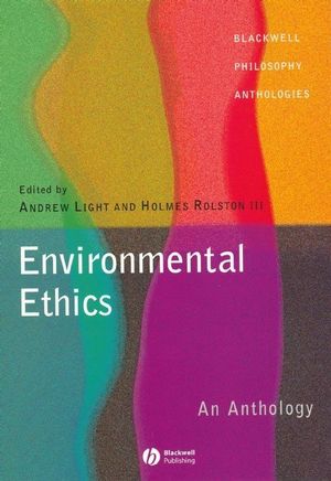 Environmental Ethics: An Anthology (0631222944) cover image