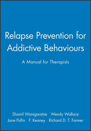 Relapse Prevention for Addictive Behaviours: A Manual for Therapists (0632024844) cover image
