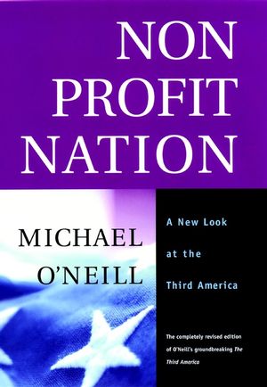 Nonprofit Nation: A New Look at the Third America, Revised Edition (0787954144) cover image