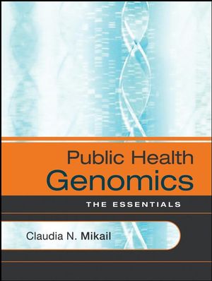 Public Health Genomics: The Essentials (0787986844) cover image
