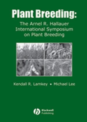 Plant Breeding: The Arnel R. Hallauer International Symposium (0813828244) cover image