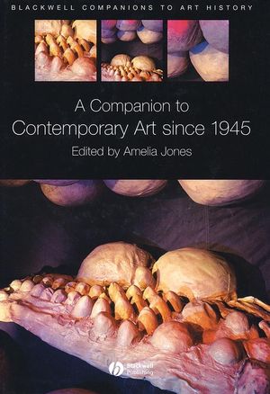 A Companion to Contemporary Art Since 1945 (1405107944) cover image