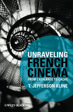 Unraveling French Cinema: From L'Atalante to Caché (1444315544) cover image