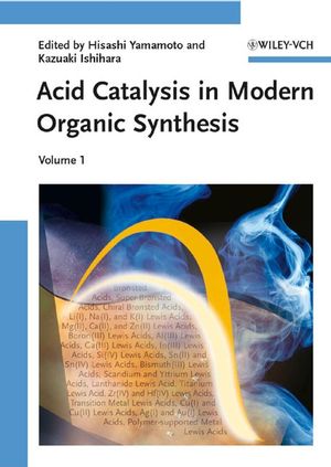 Acid Catalysis in Modern Organic Synthesis, 2 Volumes (3527317244) cover image