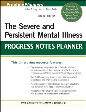 The Severe and Persistent Mental Illness Progress Notes Planner, 2nd Edition (0470180145) cover image