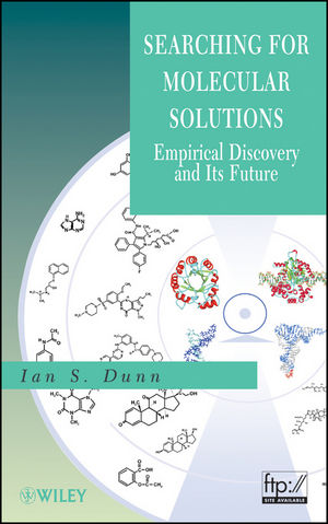 Searching for Molecular Solutions: Empirical Discovery and Its Future (0470551445) cover image