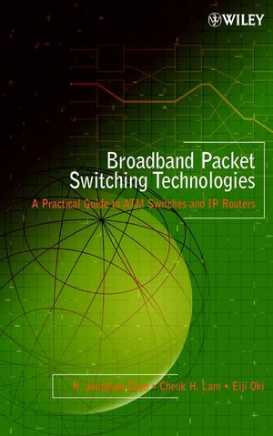 Broadband Packet Switching Technologies: A Practical Guide to ATM Switches and IP Routers (0471004545) cover image
