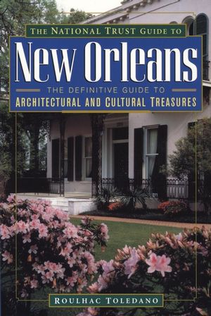 The National Trust Guide to New Orleans (0471144045) cover image