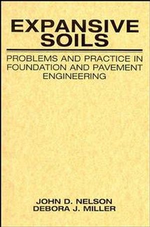 Expansive Soils: Problems and Practice in Foundation and Pavement Engineering (0471181145) cover image